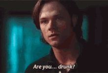 Jared Padalecki Are You Drunk GIF - Jared Padalecki Are You Drunk Spn GIFs