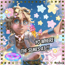 a picture of a girl with ice cream cones and the words yo where the semes at !!