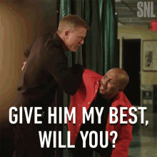 Give Him My Best Will You GIF - Give Him My Best Will You Say Hi For Me GIFs
