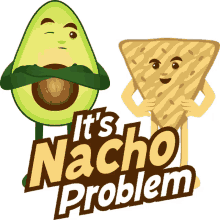 its nacho problems avocado adventures joypixels i like it favorite