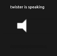 Twister Is Speaking GIF - Twister Is Speaking GIFs