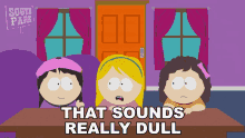 that sounds really dull wendy testaburger jessie kal south park