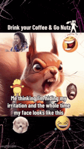 an angry squirrel is surrounded by smiley faces and a woman laughing