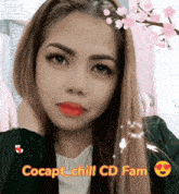 a woman with flowers in her hair and the words cocapt chill cd fam below her