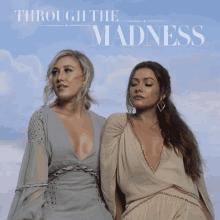 Through The Madness Maddie And Tae GIF - Through The Madness Maddie And Tae Getting Through GIFs