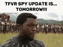 a black panther stands in front of a crowd of soldiers and says tfvr spy update is tomorrow !!!