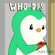 a cartoon of a penguin talking on a cell phone with the words " who dis " above him