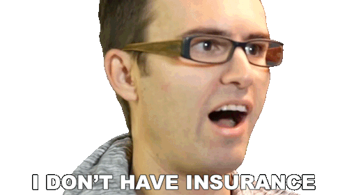I Don'T Have Insurance Steve Terreberry Sticker - I Don'T Have Insurance Steve Terreberry I Am Without Insurance Stickers