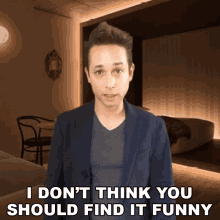 I Dont Think You Should Find It Funny Rucka Rucka Ali GIF - I Dont Think You Should Find It Funny Rucka Rucka Ali Itsrucka GIFs