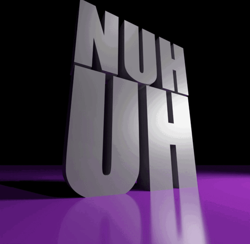 Nuh Uh 3d GIF - Nuh uh 3d Text - Discover & Share GIFs