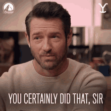 You Certainly Did That Sir Ryan GIF - You Certainly Did That Sir Ryan Ian Bohen GIFs