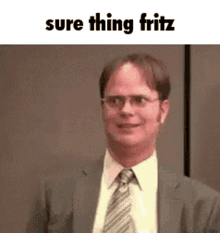 Sure Thing Fritz Sure GIF - Sure Thing Fritz Sure Fritz GIFs