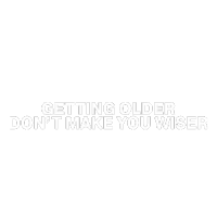 Getting Older Don'T Make You Wiser Kylie Morgan Sticker - Getting Older Don'T Make You Wiser Kylie Morgan Making It Up As I Go Song Stickers