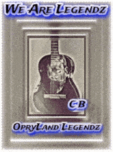 a picture of a guitar with the words we are legendz opryland legendz