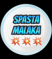 a white plate with the words spasta malaka written on it