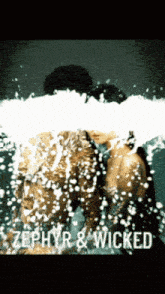 a poster for zephyr & wicked shows a man and a woman kissing