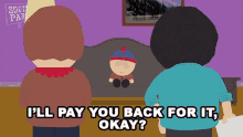 Ill Pay You Back For It Okay Stan Marsh GIF