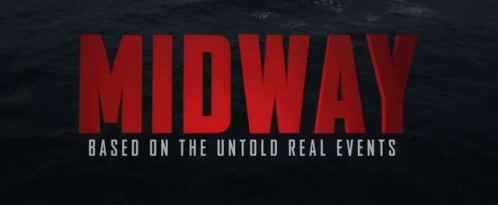Midway Based On The Untold Real Events Midway Logo Gif Midway Based On The Untold Real Events