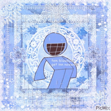 a picture of a blue cartoon character with the words tem bluudu get inn now on it