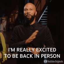 Im Really Excited To Be Back In Person Common GIF