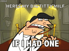 a cartoon character says " heres my big titty milf if u had one "