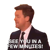 See You In A Few Minutes Declan Donnelly Sticker - See You In A Few Minutes Declan Donnelly Britain'S Got Talent Stickers