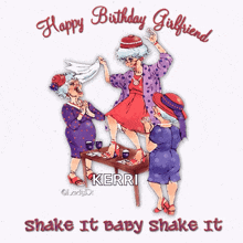Happy Birthday Happy Birthday Girlfriend GIF - Happy Birthday Happy Birthday Girlfriend Shake It Baby Shake It GIFs