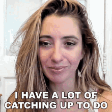 I Have A Lot Of Catching Up To Do Lauren Francesca GIF - I Have A Lot Of Catching Up To Do Lauren Francesca Iwantmylauren GIFs