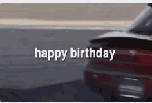 Happy Birthday Drift GIF - Happy Birthday Drift GIFs