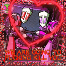 a picture of two robots with the words we are going to fucking kill you written on it
