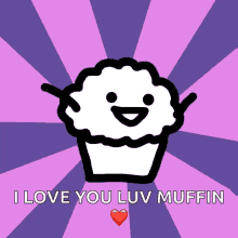 muffin time eat me i love you