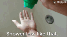 Shower Less Like That Shower More Like This GIF