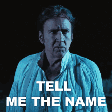Tell Me The Name Colton Briggs GIF - Tell Me The Name Colton Briggs Nicolas Cage GIFs