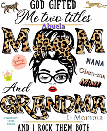 a poster that says god gifted me two titles mom and grandma and i rock them both