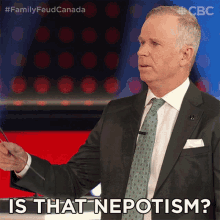 is that nepotism gerry dee family feud canada is that being partial youre biased