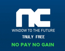 nc window to the future truly free no pay no gain logo