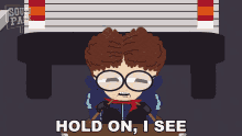 Hold On I See Kyle Schwartz GIF - Hold On I See Kyle Schwartz South Park GIFs