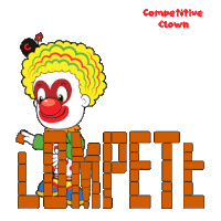 a competitive clown is holding the word compete in front of him