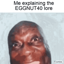 Eggnut40 Me Explaining The Eggnut40lore GIF - Eggnut40 Me Explaining The Eggnut40lore GIFs