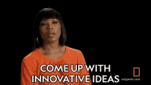 come up with innovative ideas angela bassett world water day breakthrough think of creative ideas