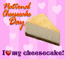 National Cheesecake Day Happy Cheesecake Day GIF