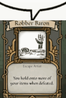 Robber Baron Escape Artist GIF - Robber Baron Escape Artist You Hold Onto More Of Your Items When Defeated GIFs