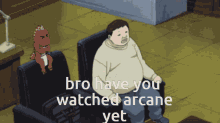 Have You Watched Arcane Have You Seen Arcane GIF - Have You Watched Arcane Have You Seen Arcane Seen Arcane GIFs