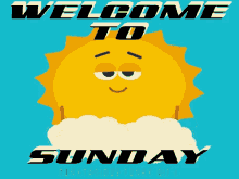 sunday welcome