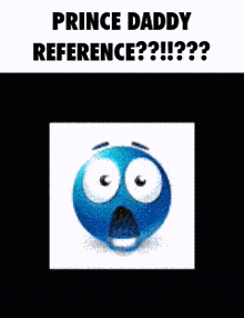 a picture of a blue smiley face with hearts around it and the words prince daddy reference