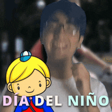 a cartoon of a boy with the words dia del niño written below him