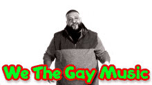 We The Gay Music Gay GIF - We The Gay Music Gay Music GIFs
