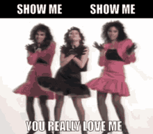 Show Me Cover Girls GIF - Show Me Cover Girls You Really Love Me GIFs