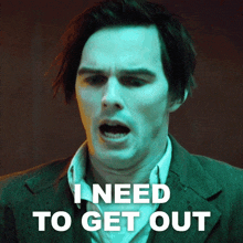 I Need To Get Out Renfield GIF - I Need To Get Out Renfield Nicholas Hoult GIFs