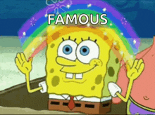 a cartoon of spongebob waving in front of a rainbow with the words famous above him